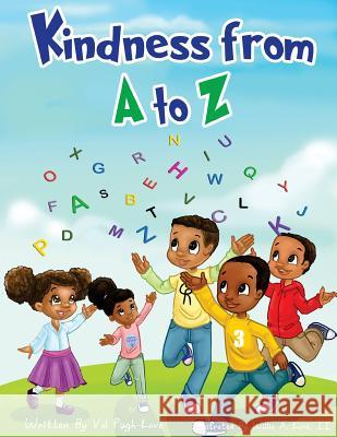 Kindness from A to Z Mrs Val S. Pugh-Love MR Willie a. Lov 9780998270609 J.E.W.E.L. - książka