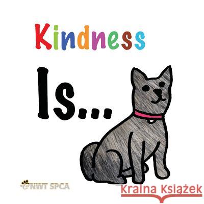 Kindness Is... Simone Tielesh, Aidan Cartwrigth 9780993939181 Green Bamboo Publishing - książka