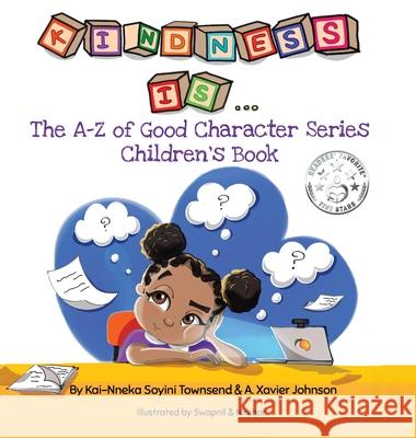 Kindness Is... Kai-Nneka Townsend A. Xavier Johnson 9781739926137 Kaiconnectionslondon Ltd - książka