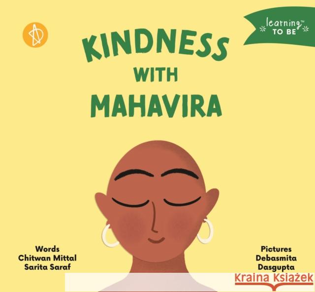 Kindness with Mahavira Chitwan Mittal, MA Sarita Saraf Debasmita Dasgupta 9788195388653 AdiDev Press - książka