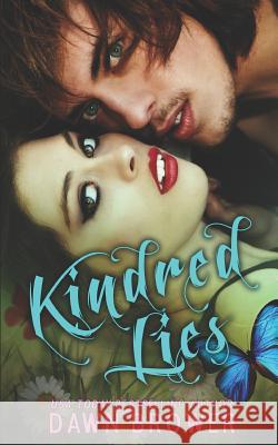 Kindred Lies Dawn Brower 9781071458921 Independently Published - książka