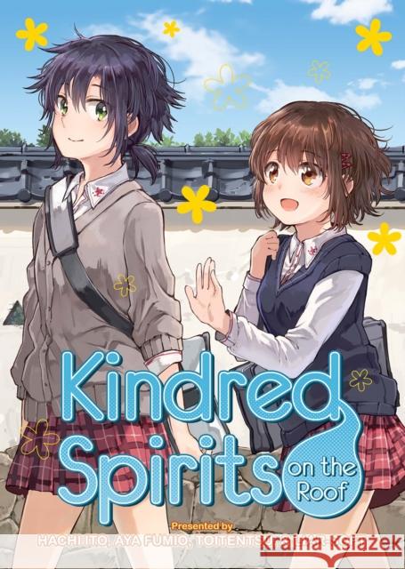 Kindred Spirits on the Roof: The Complete Collection Hachi Ito Aya Fumio 9781626924680 Seven Seas - książka