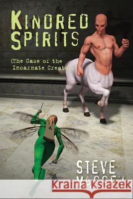 Kindred Spirits: The Case of the Incarnate Creator Steve Vassey 9781508942689 Createspace - książka