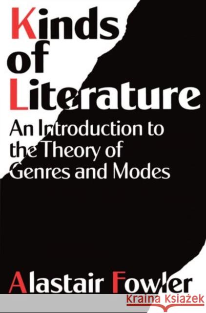 Kinds of Literature : An Introduction to the Theory of Genres and Modes Alastair Fowler 9780198128571  - książka