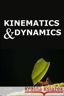 Kinematics and Dynamics Kenwright 9781539595496 Createspace Independent Publishing Platform - książka