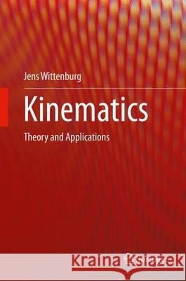 Kinematics: Theory and Applications Wittenburg, Jens 9783662484869 Springer - książka