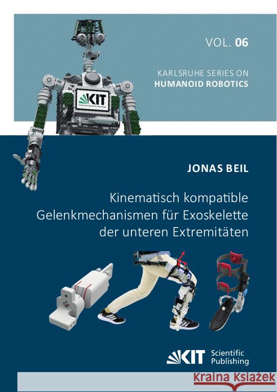 Kinematisch kompatible Gelenkmechanismen für Exoskelette der unteren Extremitäten Beil, Jonas 9783731510154 KIT Scientific Publishing - książka