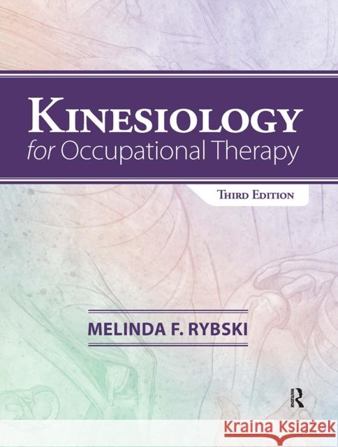Kinesiology for Occupational Therapy Melinda Rybski 9781032953670 Taylor & Francis Ltd - książka
