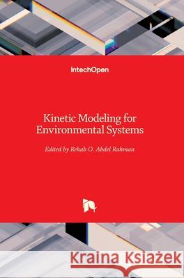 Kinetic Modeling for Environmental Systems Rehab Abde 9781789847260 Intechopen - książka