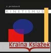 Kinetismus Zdeněk Pešánek 9788073315917 Akademie múzických umění - książka