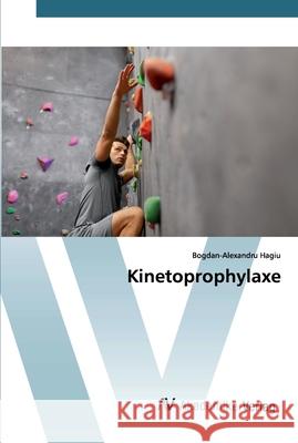 Kinetoprophylaxe Hagiu, Bogdan-Alexandru 9786200665515 AV Akademikerverlag - książka