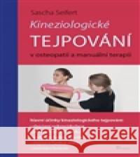 Kineziologické tejpování Sascha Seifert 9788087419625 Poznání - książka