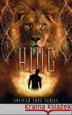 King: A Hybrid/Monster Romance Natalie Starkoss 9781763813250 Splintered Publishing - książka