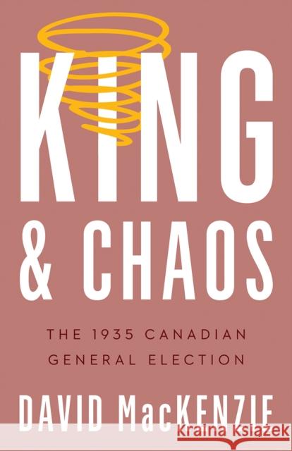 King and Chaos David MacKenzie 9780774868808 University of British Columbia Press - książka