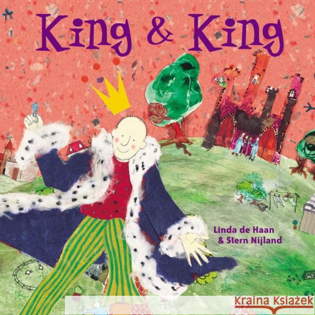 King and King Linda de Haan Stern Nijland 9781582460611 Tricycle Press - książka