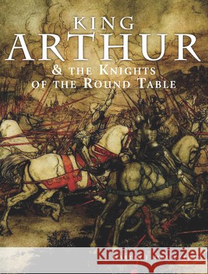King Arthur & the Knights of the Round Table Martin J. Dougherty 9781838862428 Amber Books - książka