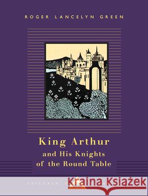 King Arthur and His Knights of the Round Table Roger Lancelyn Green Aubrey Beardsley 9780679423119 Everyman's Library - książka