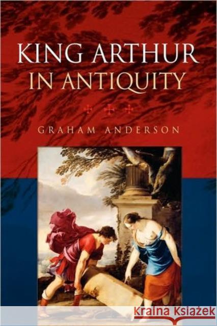 King Arthur in Antiquity Graham Anderson 9780415555005  - książka