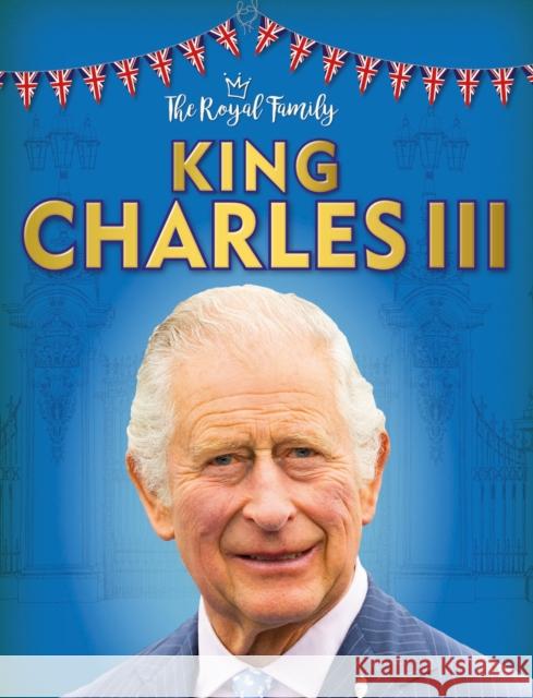 King Charles III Izzi Howell 9781526306449 Hachette Children's Group - książka