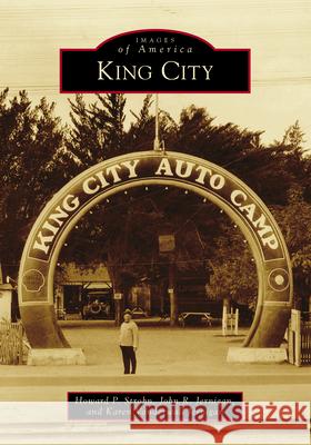 King City Howard P. Strohn John R. Jernigan Karen Vanderwall Jernigan 9781467108041 Arcadia Publishing (SC) - książka