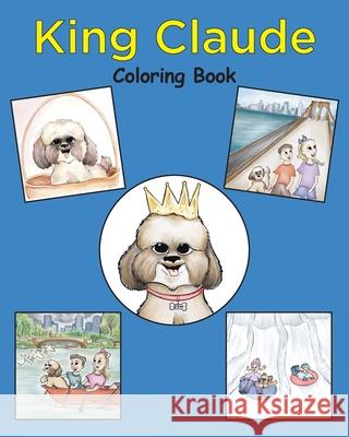 King Claude Coloring Book Donna S. Pinamonti Rebecca McSherry 9780578363394 Donna S. Pinamonti - książka