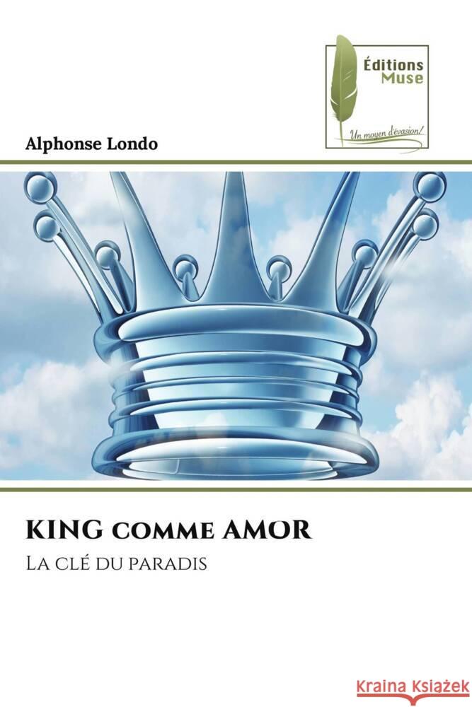 KING comme AMOR Londo, Alphonse 9786207812318 Éditions Muse - książka