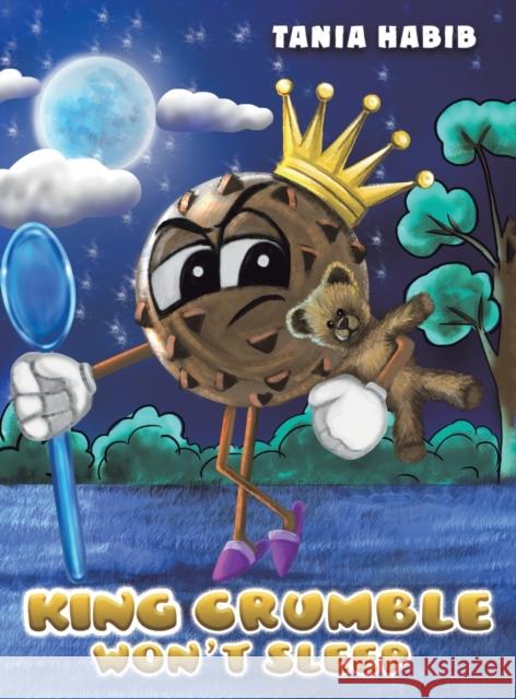 King Crumble Won't Sleep Habib, Tania 9781647504694 Austin Macauley - książka