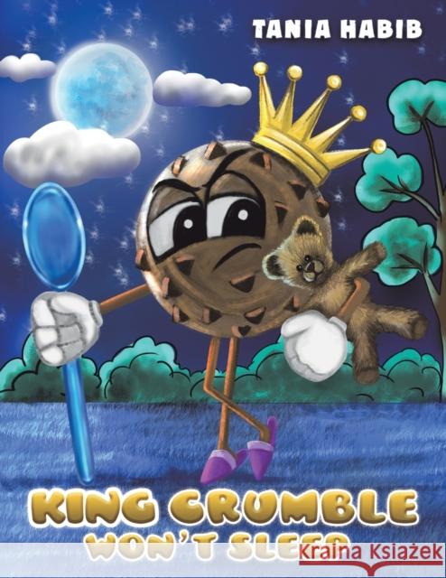 King Crumble Won't Sleep Tania Habib 9781647504700 Austin Macauley - książka