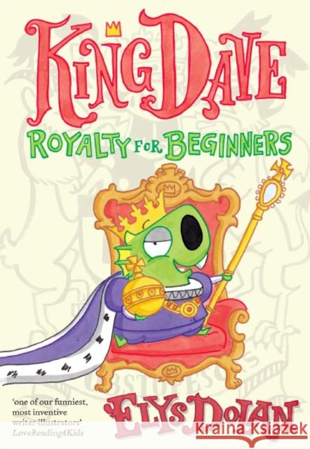 King Dave: Royalty for Beginners Dolan, Elys 9780192763990 Oxford University Press - książka