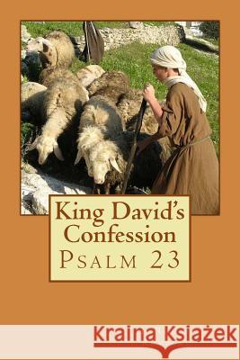 King David's Confession: Psalm 23 Dr H. Rondel Rumburg 9781978417885 Createspace Independent Publishing Platform - książka