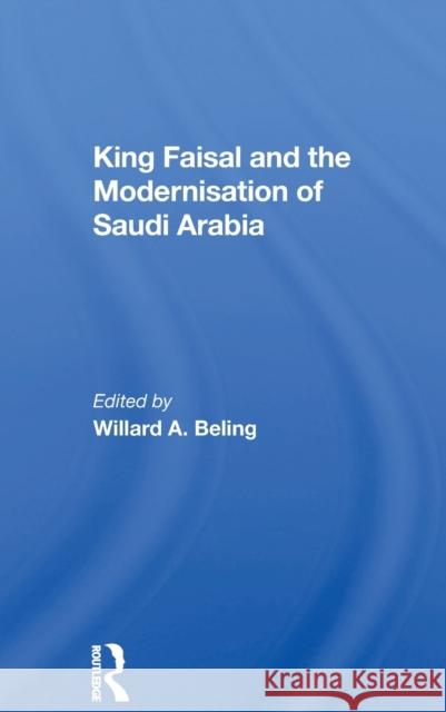 King Faisal and the Modernisation of Saudi Arabia Willard A. Beling 9780367171575 Routledge - książka