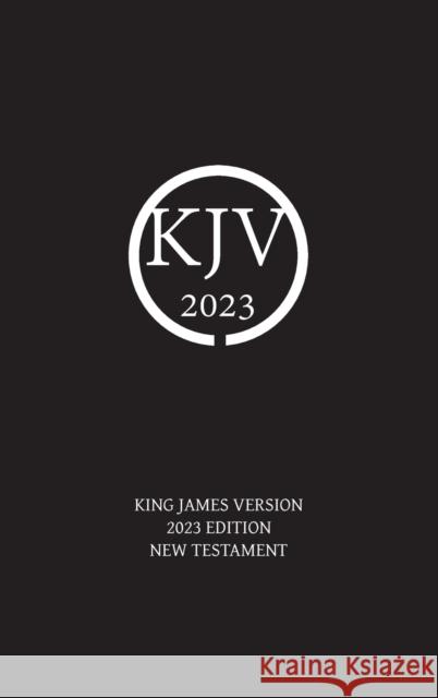 King James Version 2023 Edition New Testament Nick Sayers   9780646880211 Nickolas Sayers - książka