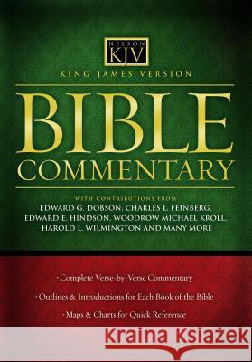 King James Version Bible Commentary Edward G. Dobson Charles L. Feinberg Edward E. Hindson 9781418503390 Nelson Reference & Electronic Publishing - książka