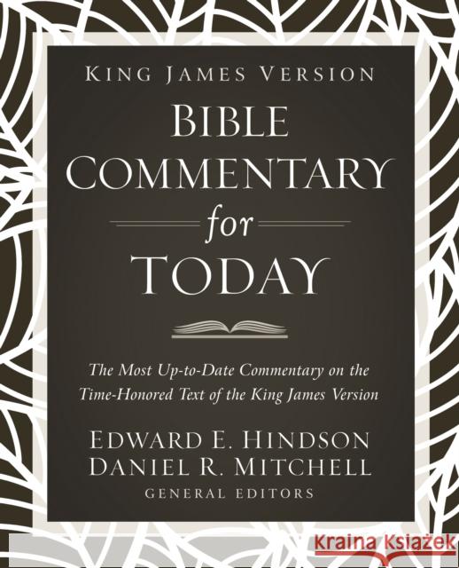 King James Version Bible Commentary for Today: The Most Up-to-Date Commentary on the Time-Honored Text of the King James Version  9780310153542 Thomas Nelson Publishers - książka