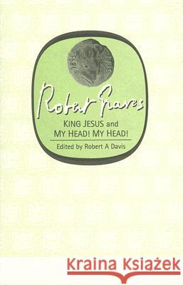 King Jesus: And My Head! My Head! Graves, Robert 9781857546606 Carcanet Press, - książka