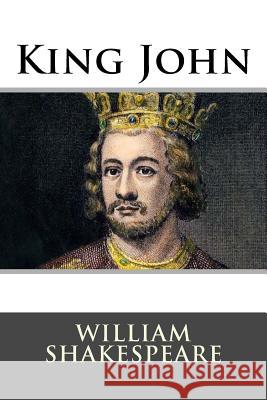 King John William Shakespeare 9781536943474 Createspace Independent Publishing Platform - książka