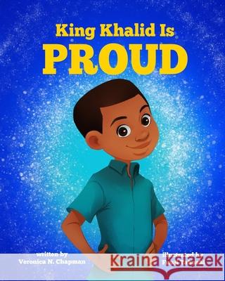 King Khalid is PROUD Fuuji Takashi, Jashonai Kemper-Payne, Jonathan Chapman 9781095835159 Independently Published - książka