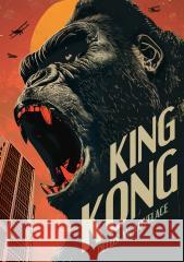 King Kong LOVELACE DELOS W. 9788382032963 NOWA BAŚŃ - książka