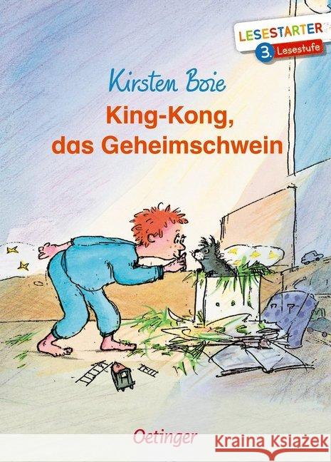 King-Kong, das Geheimschwein : 3. Lesestufe Boie, Kirsten 9783789111006 Oetinger - książka