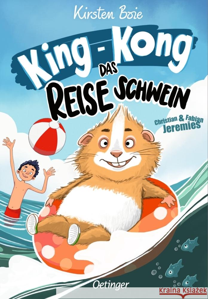 King-Kong, das Reiseschwein Boie, Kirsten 9783751206419 Oetinger - książka