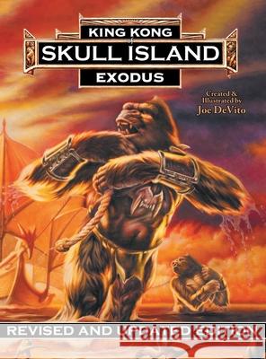 King Kong of Skull Island: Exodus Joe DeVito Brad Strickland Joe DeVito 9781966434061 World Builder Publishing - książka