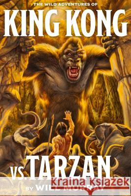 King Kong Vs. Tarzan Murray, Will 9781618272812 Altus Press - książka