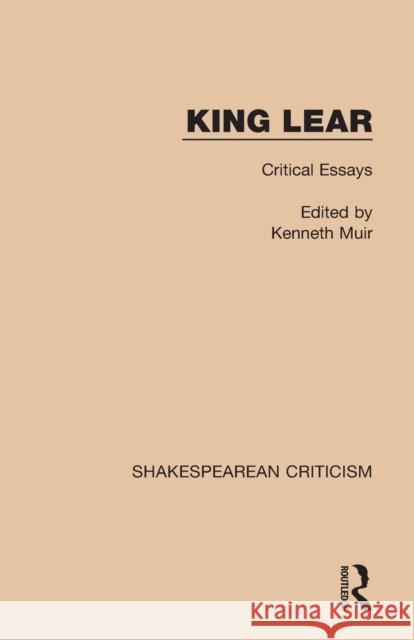 King Lear: Critical Essays Kenneth Muir 9781138850804 Routledge - książka