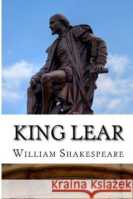 King Lear: The Tragedy of King Lear: A Play William Shakespeare 9781495352966 Createspace - książka