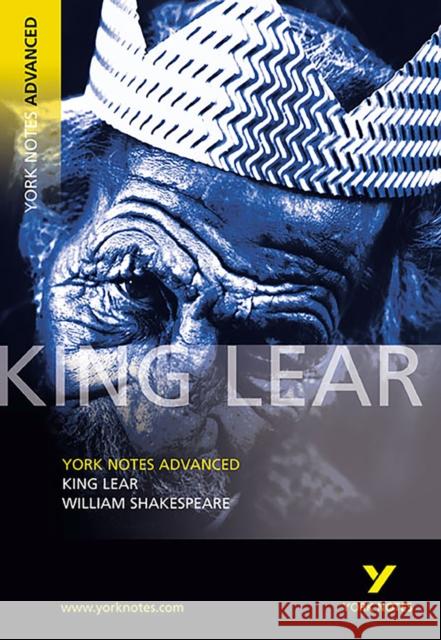 King Lear: York Notes Advanced - for 2026, 2027 exams William Shakespeare 9780582784291 Pearson Education Limited - książka