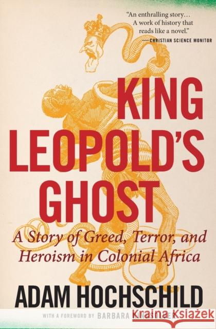 King Leopold's Ghost: A Story of Greed, Terror, and Heroism in Colonial Africa Adam Hochschild 9780358212508 Mariner Books - książka
