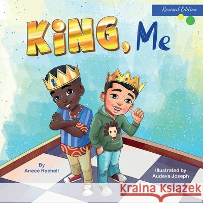 King, Me Anece Rochell Audeva Joseph 9780997464535 Beautiful Minds Publishing - książka