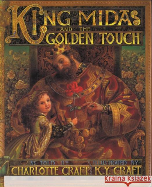 King Midas and the Golden Touch K. Y. Craft Charlotte Craft 9780060540630 HarperTrophy - książka