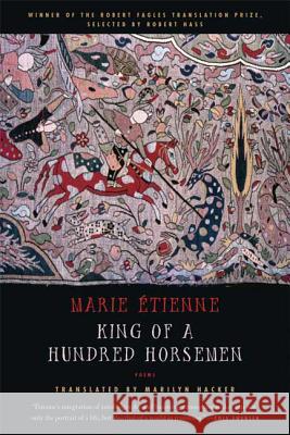 King of a Hundred Horsemen Marie Etienne Marilyn Hacker 9780374531928 Farrar Straus Giroux - książka