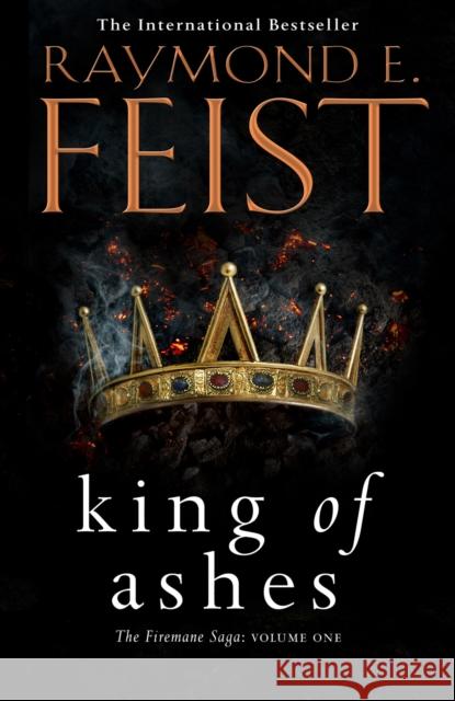 King of Ashes Feist, Raymond E. 9780007264865 HarperCollins Publishers - książka